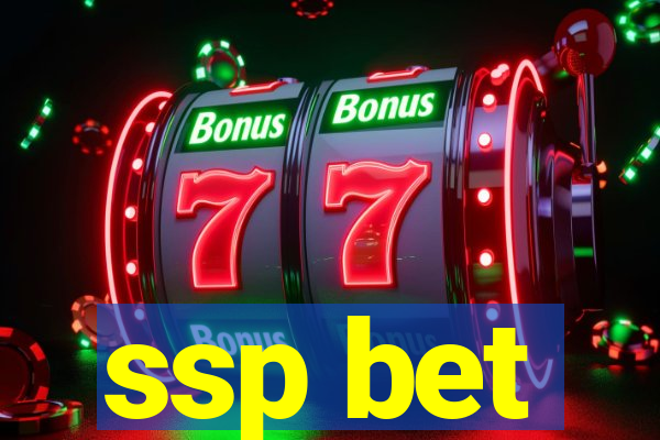 ssp bet